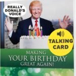 Donald Trump Talking Birthday Card - Hilarious Green Gift